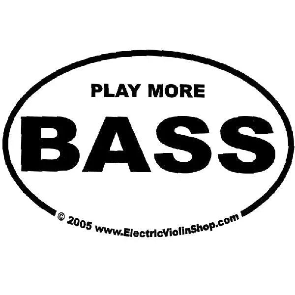 Oval Sticker Play More Bass